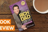 Rich Dad, Poor Dad — Book Review: