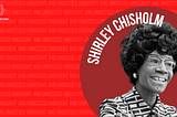 The Social Gospel Devo, Day 3: Shirley Chisholm