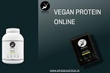 The Ultimate Guide to Buying Vegan Protein Online