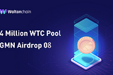 Announcement on the 4 Million WTC Pool GMN Airdrop 08