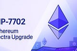 Ethereum Pectra 升級：智能、流暢、為你而生