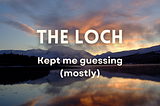 The Loch Review