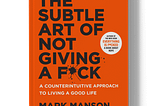 Book Review — The Subtle Art of Not Giving a F*ck