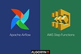 Orchestration and Workflows — Apache Airflow vs AWS Step Function