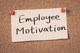 The Key to Motivating Employees? Do Something.