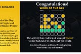 I’ve Played 8 Games and Found 5 Words Playing Word of the Day on Binance!