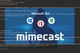 Peretas Mencuri Sertifikat Mimecast Digunakan untuk Terhubung Secara Aman dengan Microsoft 365