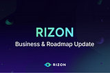 RIZON: 2023 Business & Roadmap