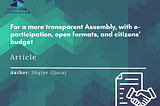 For a more transparent Assembly, with e-participation, open formats, and citizens’ budget