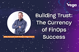 Trust Is the Foundation of FinOps
