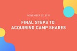 Final Steps to Acquiring Camp Shares