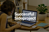 A solid basic framework for a successful side project