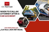 When to Call an Attorney After a Car Accident: 10 Signs You Shouldn’t Wait