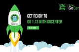 How To Use GoCenter with Golang 1.13