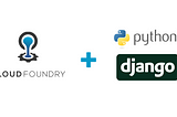 How to Deploy Django Application Using Cloud Foundry