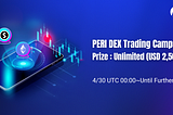 PERI DEX Trading Campaign — Win a Share of USD 2,500 + Unlimited Prize Pool!