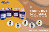 Fishing bait additives and flavours explained — Aabaits and feeds