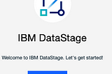Create DataStage Flow on IBM Cloud (DSaaS)