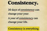 The Power of Consistency:
