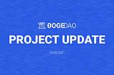 DogeDao — Project Update