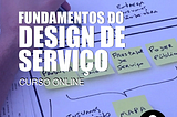 Por que Don Norman acredita que o Design de Serviço é a base para o futuro do design?