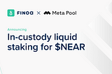 Finoa partners with Meta Pool to launch NEAR liquid staking