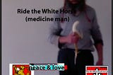 Ride the White Horse