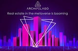Real estate in the Metaverse is Booming