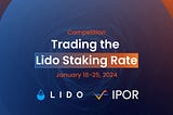 It’s ON! Join IPOR’s stETH Stake Rate Swap Trading Competition
