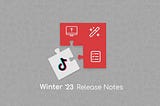 Winter ’23 Release Features Roundup Video