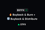 New $STFX Tokenomics: Buyback, Burn & Distribute