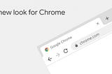 Chrome’s new design — a UX perspective