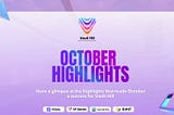 Vault Hill October Highlights: Key Milestones, Global Engagement, and Exciting Innovations