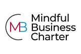 An Introduction to the Mindful Business Charter