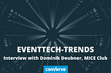 “Personalisation offers added value for event participants” — Interview with Dominik Deubner, MICE…