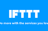Kullandığım IFTTT Reçeteleri