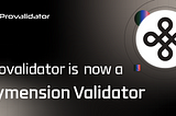 Supporitng Dymension as a Validator