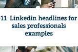 11 LinkedIn Headlines for sales professionals examples