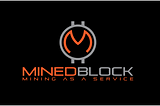 The MinedBlock Proposition