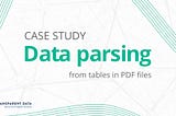 Case Study Data Services: Parsing table data from PDF files