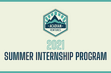 Acadian Ventures 2021 Summer Internship Program