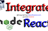 How to Integrate Reactjs with Nodejs Tutorial
