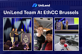 UniLend Finance at EthCC 2024 Brussels: Event Highlights