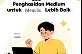 Cara Menggunakan Data Penghasilan Medium untuk Menulis Lebih Baik