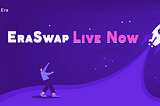 Era Adds Swap Feature to Its App|Introducing EraSwap