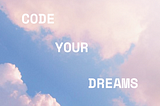 UX Case Study: Code Your Dreams