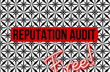 Reputation Audit