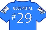 29. Geospatial Friday — Leicester City F.C