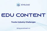 Trucks Industry Challenges