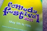 A rare copy of the 2001 Birmingham Comedy Festival brochure. The debut festival ran from May 5 to May 13, 2001.